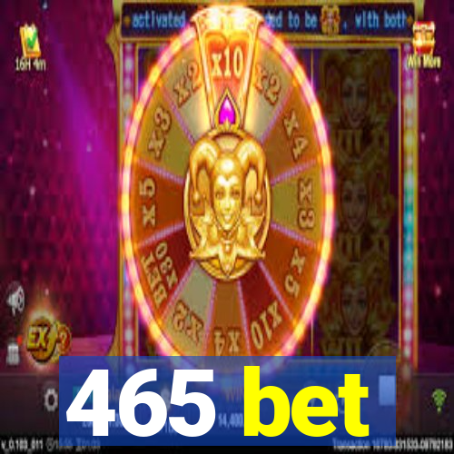 465 bet